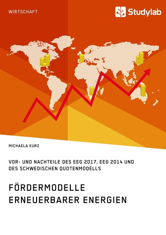Thumbnail - Fördermodelle Erneuerbarer Energien. Vor- Und Nachteile Des Eeg 2017,