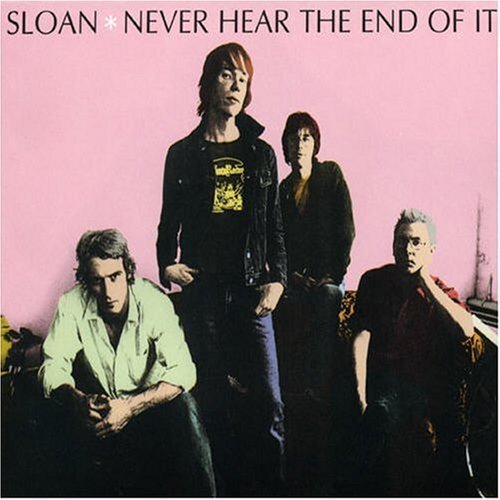 Sloan Never Hear the End.. (CD)