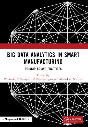 Big Data Analytics in Smart Manufacturing by P Suresh, T Poon... - 9781032065533