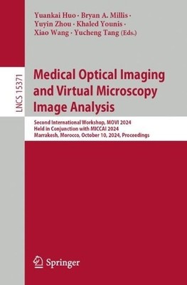 Medical Optical Imaging and Virtual Microscopy Image Analysis - 9783031777851
