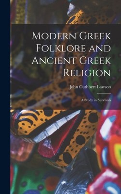 Cuthbert - Modern Greek Folklore and Ancient Greek Religion  A Study i - X555z