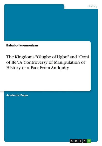 The Kingdoms Olugbo Of Ugbo And Ooni Of Ife . A Controversy Of Manipulation...-image