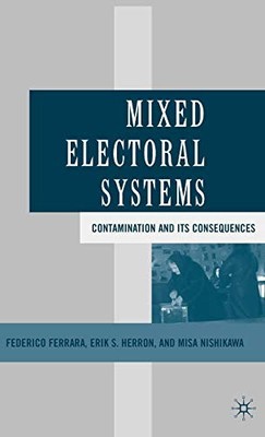 Ferrara - Mixed Electoral Systems  Contamination and Its Consequences  - X555z