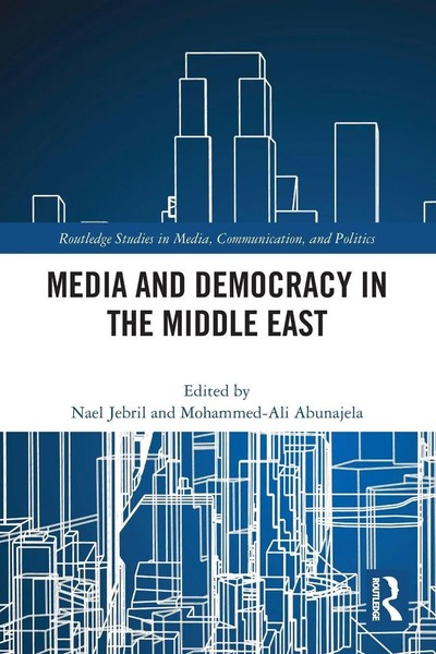 Nael Jebril (U. A.) | Media And Democracy In The Middle East | Taschenbuch-image
