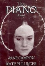 The Piano: A Novel - Hardcover By Campion, Jane - GOOD