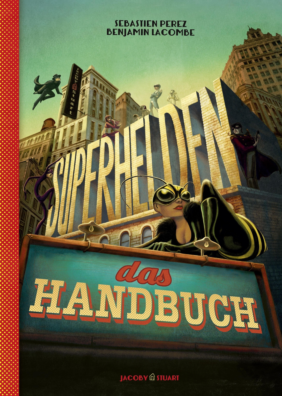 Thumbnail - Superhelden - Das Handbuch Benjamin Lacombe