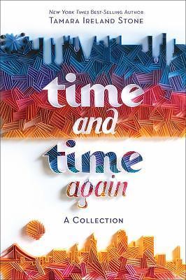 Time and Time Again - Tamara Ireland Stone, 9781484781333, paperback