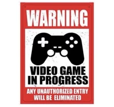 Warning Video Game in Progress - Easy-to-Hang Wall Decor