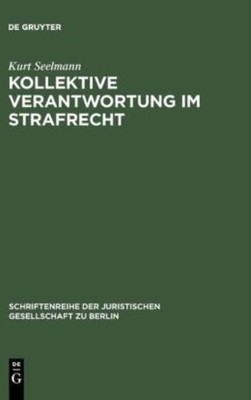 Kollektive Verantwortung Im Strafrecht