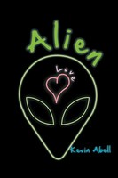 Kevin Abell | Alien Love | Taschenbuch | Englisch (2011) | AuthorHouse