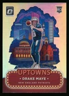 DRAKE MAYE 2024 DONRUSS OPTIC UPTOWNS RC SSP #4 CASE HIT NEW ENGLANS PATRIOTS