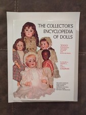 The Collector's Encyclopedia Of Dolls Coleman 2000 Illustrations  Marks 1968