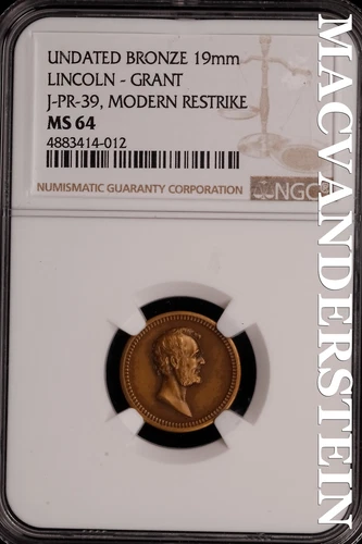 Undated Bronze 19mm Lincoln-Grant J-PR-39 Modern Restrike - NGC MS 64 - #SLG899