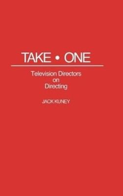 Jack Kuney Take One (Gebundene Ausgabe)