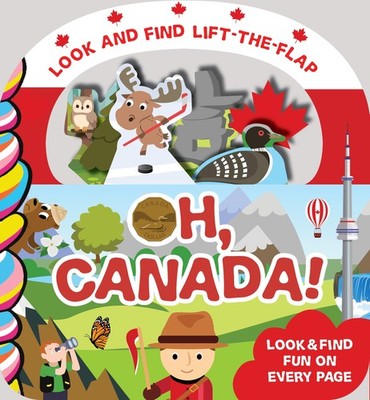 Oh, Canada! (Look and Find Lift-the-Flap) - board book Lawrence-Valeriani, A...
