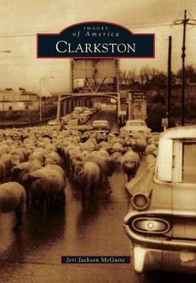 Jeri Jackson Mcguire Clarkston (Taschenbuch) Images of America (US IMPORT)
