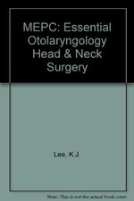 Essential Otolaryngology: Head and Neck Surgery. 9780838522141