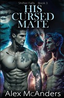 His Cursed Mate | MM Wolf Shifter Romance | Alex McAnders | Taschenbuch | 2023