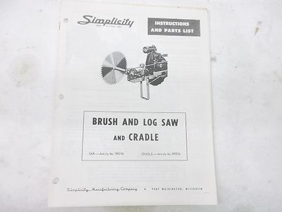 Simplicity Brush and Log Saw and Cradle Instructions and Parts List