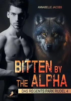 Bitten by the Alpha | Das Regents Park Rudel Band 4 | Annabelle Jacobs | Buch
