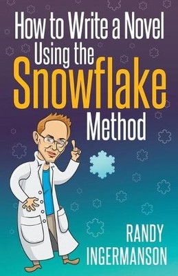 Randy Ingermanson How to Write a Novel Using the Snowflake Method (Taschenbuch)