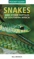 Bill Branch | Pocket Guide To Snakes And Other Reptiles Of Southern Africa