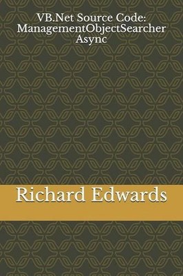 VB.Net Source Code: ManagementObjectSearcher Async by Richard Edwards (English)