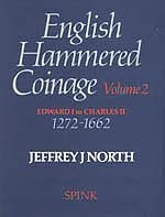 ENGLISH HAMMERED COINAGE. VOLUME 2: EDWARD 1 TO CHARLES 11 By J J North *VG+*