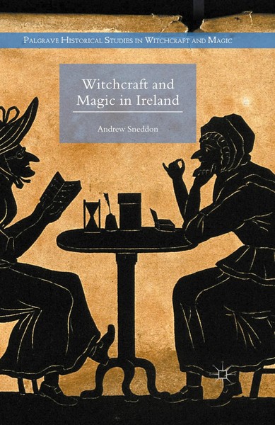 Witchcraft And Magic In Ireland Andrew Sneddon Taschenbuch X Englisch 2025-image