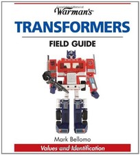 Warman's Transformers Field Guide: Values and Identification (Wa