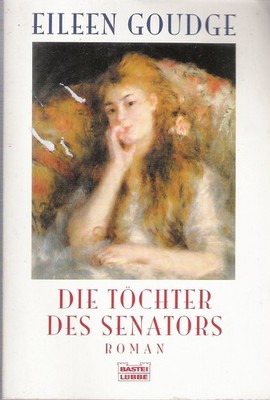 Die Tochter des Senators by Eileen: Goudge - Paperback 1997 - GOOD