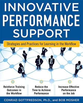 Innovative Performance Support: Strategies and Practice - Paperback NEW Gottfred