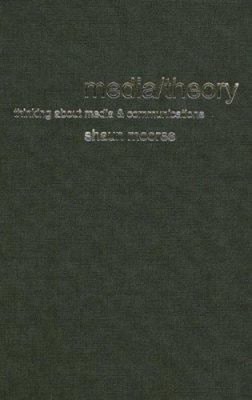 Media/Theory : Thinking about Media and Communications Perfect Sh