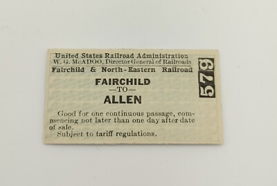 US Railroad Administration Fairchild & Northeastern Railroad Fairchild to Allen