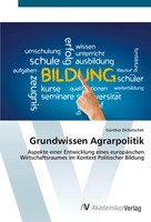 Grundwissen Agrarpolitik GüNther Dichatschek