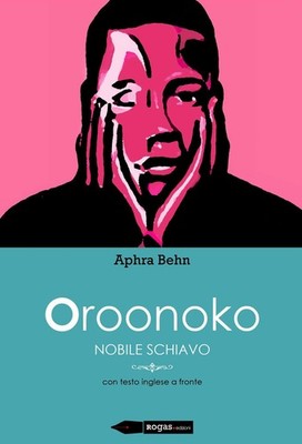 Aphra Behn Adalgisa Marrocco Oroonoko. Nobile schiavo (Paperback)