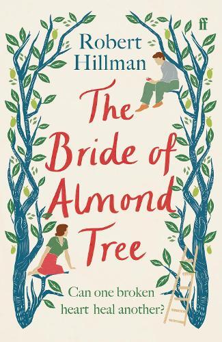 Thumbnail - Robert Hillman The Bride Of Almond Tree (taschenbuch)