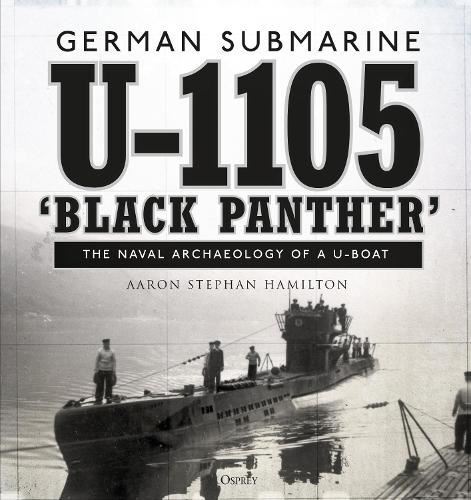 German Submarine U-1105 Black Aaron Stephan Hamilt Hardback New