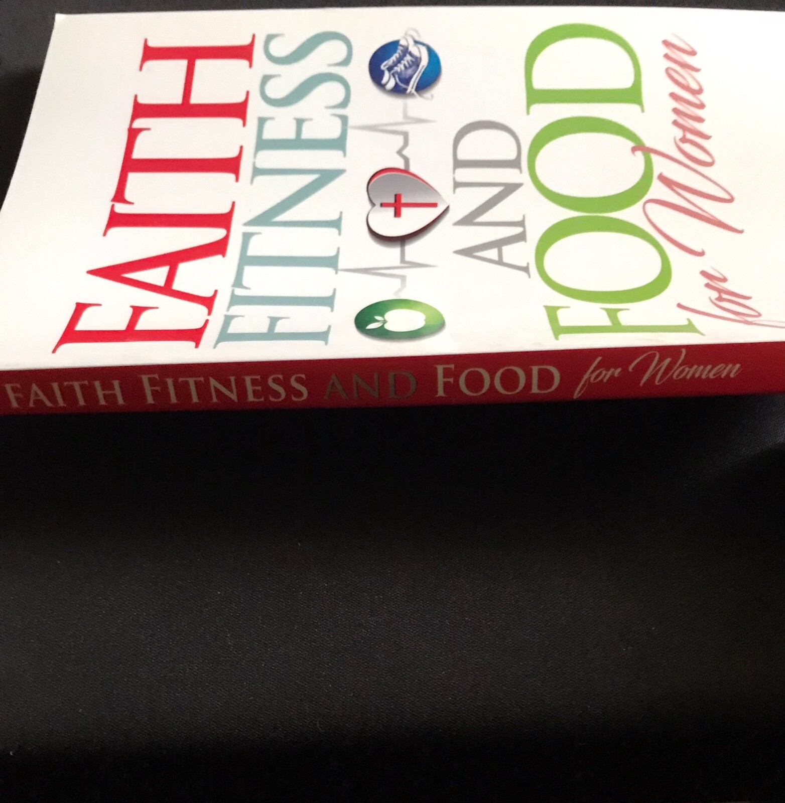 Book title Faith Fitness and Food for Women it is a paperback book