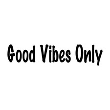 Good Vibes Only Decal Sticker Black Die Cut Vinyl