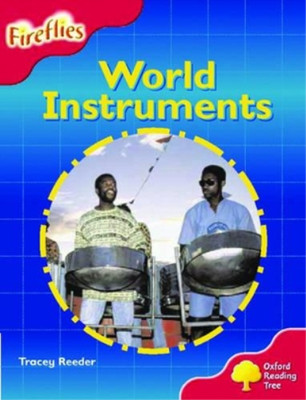 Oxford Reading Tree: Stage 4: Fireflies: World Instruments, Reeder, Tracey, Used