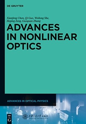 Advances in Nonlinear Optics by Xianfeng Chen 9783110304305 NEW
