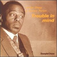 SHEPP ARCHIE - Trouble In Mind