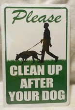 Plastic Corrugated Sign "Please Clean Up After Your Dog" 12" by 8" Poop Yard