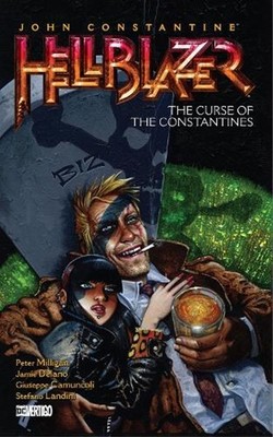 John Constantine, Hellblazer Vol. 26: The Curse of the Constantines by Peter Mil