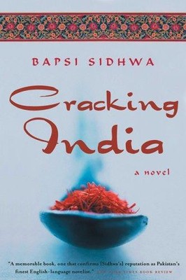 Cracking India: A Novel - Sidhwa