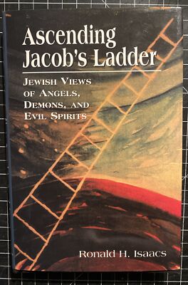 Ascending Jacob's Ladder : Jewish Angels by Ronald H. Isaacs (Hardcover, 1998)