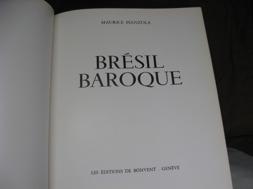 Beau livre de Maurice Pianzola "Brésil Baroque" édition Bonvent en 1974 - Picture 9 of 16