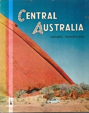 CENTRAL AUSTRALIA , NATURE'S WONDERLAND , TOURIST BOOKLET c 1960's