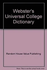 Webster's Universal College Dictionary Random House Value Publish